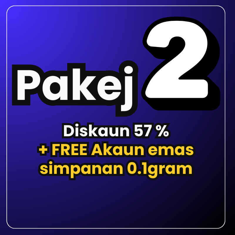 Pakej 2 - Asal RM299/person + FREE EMAS 0.1g